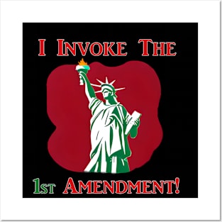 I Invoke the 1st Amendment! Posters and Art